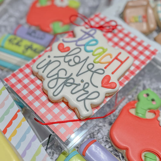 Teach, Love, Inspire, Individual Cookie, Extra Large
